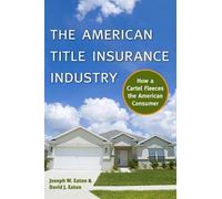 Joseph W Eaton David Eat The American Title Insurance Indust (Copertina rigida)