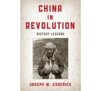 Joseph W. Esherick China in Revolution (Copertina rigida)