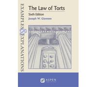 Joseph W Glannon Examples & Explanations for the Law of Torts (Tascabile)