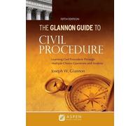 Joseph W Glannon Glannon Guide to Civil Procedure (Tascabile) Glannon Guides