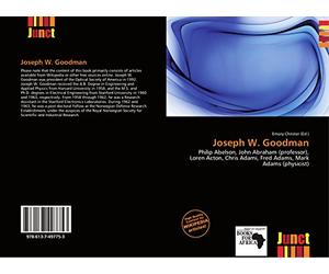 Joseph W. Goodman: Philip Abelson, John Abraham (professor), Loren Acton, Chris Adami, Fred Adams, Mark Adams (physicist)