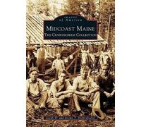 Joseph W. Jeremy T. Dieffenbacher Frank Wallace Cunni Midcoast Maine (Tascabile)