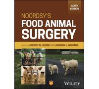Joseph W. Lozier Noordsy's Food Animal Surgery (Copertina rigida)