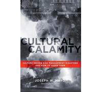 Joseph W Mayo Cultural Calamity (Tascabile)