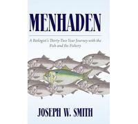 Joseph W Smith Menhaden (Copertina rigida)