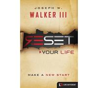 Joseph W. Walker, III Reset Your Life (Tascabile) Live Different