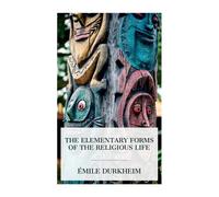 Émile Durkheim Mike Rogers Ukemi Audiobooks fr The Elementary Forms (Tascabile)