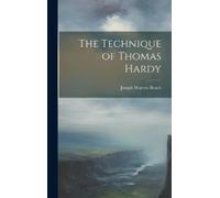 Joseph Warren Beach The Technique of Thomas Hardy (Copertina rigida)