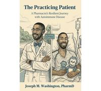 Joseph Washingt The Practicing Patient A Pharmacist's Resilie (Copertina rigida)