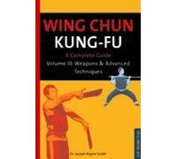 Joseph Wayne Smith Wing Chun Kung-Fu Volume 3 (Tascabile)