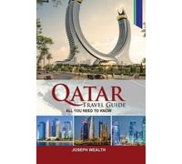 Joseph Wealth Qatar Travel Guide (Tascabile)