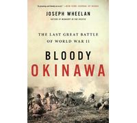 Joseph Wheelan Bloody Okinawa (Tascabile)
