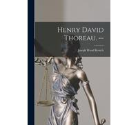 Joseph Wood 1893-1970 Krutch Henry David Thoreau. (Tascabile)