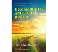 Joseph Wronka Human Rights and Social Justice (Copertina rigida)