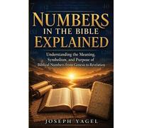 Joseph Yagel Numbers in the Bible Explained (Tascabile)