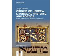 Joseph Yahalom Origins of Hebrew Liturgical Rhetoric and Poet (Copertina rigida)