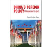 Joseph Yu-shek C China's Foreign Policy: Challenges And Prosp (Copertina rigida)