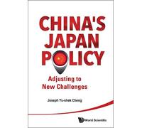 Joseph Yu-shek China's Japan Policy: Adjusting To New Chall (Copertina rigida)