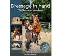 Josepha Guillaume Dressage in hand (Copertina rigida)