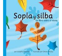 Josepha Sherman Sopla Y Silba: Un Libro Sobre El Viento (Gust (Copertina rigida)