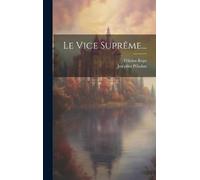 Joséphin Péladan Félicien Rops Le Vice Suprême... (Copertina rigida)