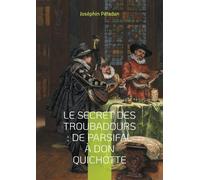 Joséphin Péladan Le Secret des troubadours (Tascabile)