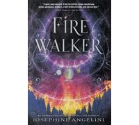 Josephine Angelini Firewalker (Tascabile) Worldwalker Trilogy