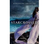 Josephine Angelini Starcrossed (Tascabile) Starcrossed Trilogy