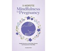 Josephine Atluri 5-Minute Mindfulness for Pregnancy (Tascabile)