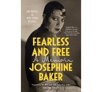 Josephine Baker Fearless and Free (Copertina rigida)