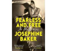 Josephine Baker Fearless and Free (Tascabile)