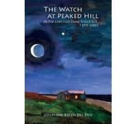 Josephine Breen Del Deo – The Watch at Peaked Hill – Copertina rigida