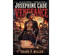 Josephine Cade Vengeance
