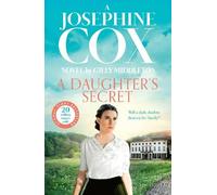 Josephine Cox A Daughter’s Secret (Tascabile)