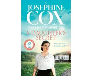 Josephine Cox A Daughter’s Secret (Tascabile)