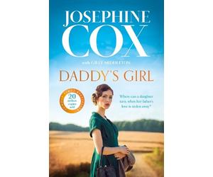 Josephine Cox Daddy’s Girl (Copertina rigida)