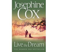 Josephine Cox Live the Dream (Tascabile)