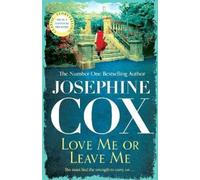 Josephine Cox Love Me or Leave Me (Tascabile)