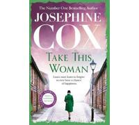 Josephine Cox Take this Woman (Tascabile)