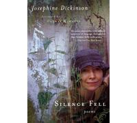 Josephine Dickinson Galway Kinnell Silence Fell (Tascabile)