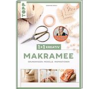 Josephine Kirsc 1x1 kreativ Makramee. Grundwissen, Modelle, I (Copertina rigida)