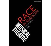 Josephine Lee Race in American Musical Theater (Tascabile)