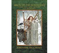Josephine Littlejohn Magic of the North Gate (Copertina rigida)