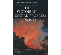 Josephine M. Guy The Victorian Social-Problem Novel (Tascabile)