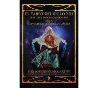 Josephine McCarthy El Tarot del Siglo XXI (Tascabile)