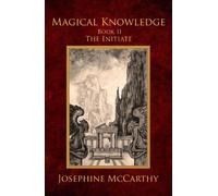 Josephine McCarthy Magical Knowledge II: the Initiate (Tascabile)