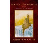 Josephine McCarthy Magical Knowledge III:Contacts of the Adepts (Tascabile)