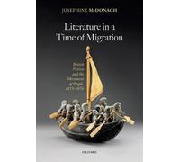Josephine McDonagh Literature in a Time of Migration (Copertina rigida)