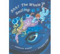 Josephine Nobisso Shh The Whale Is Smiling (Copertina rigida)