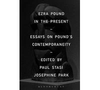Josephine Park Ezra Pound in the Present (Tascabile)